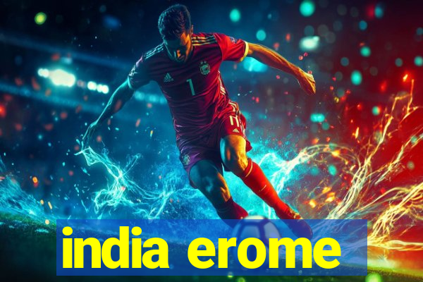 india erome